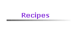 Recipes